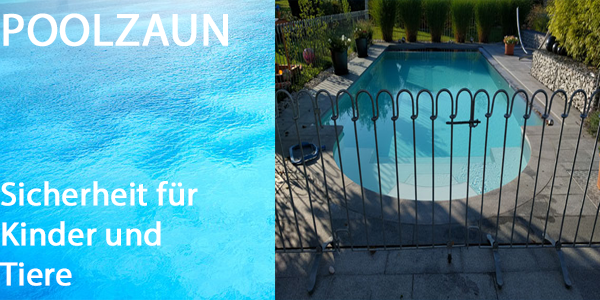 Poolzaun - Sicherheit für Ihr Kind